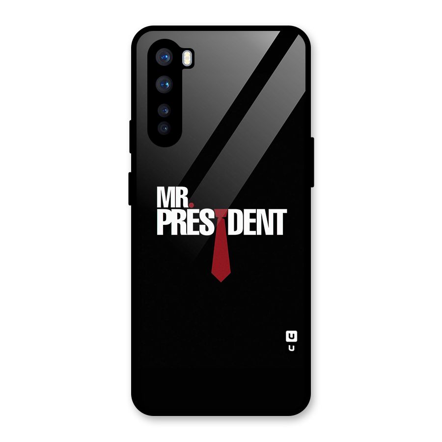 Mr President Glass Back Case for OnePlus Nord