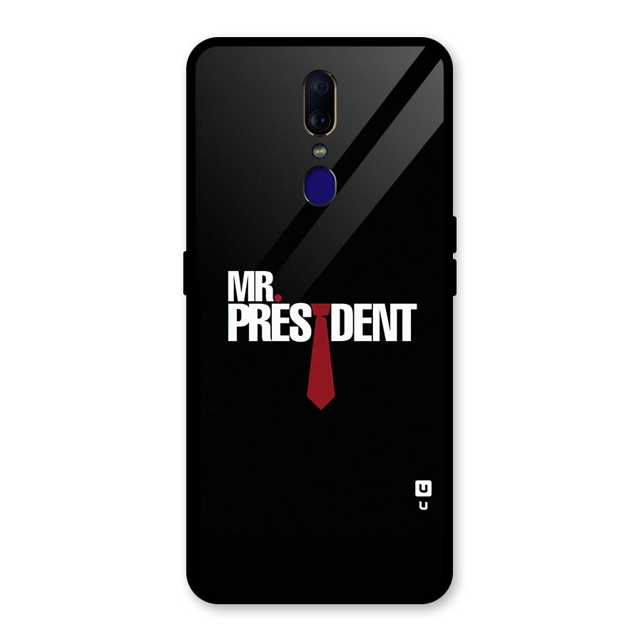 Mr President Glass Back Case for Oppo F11