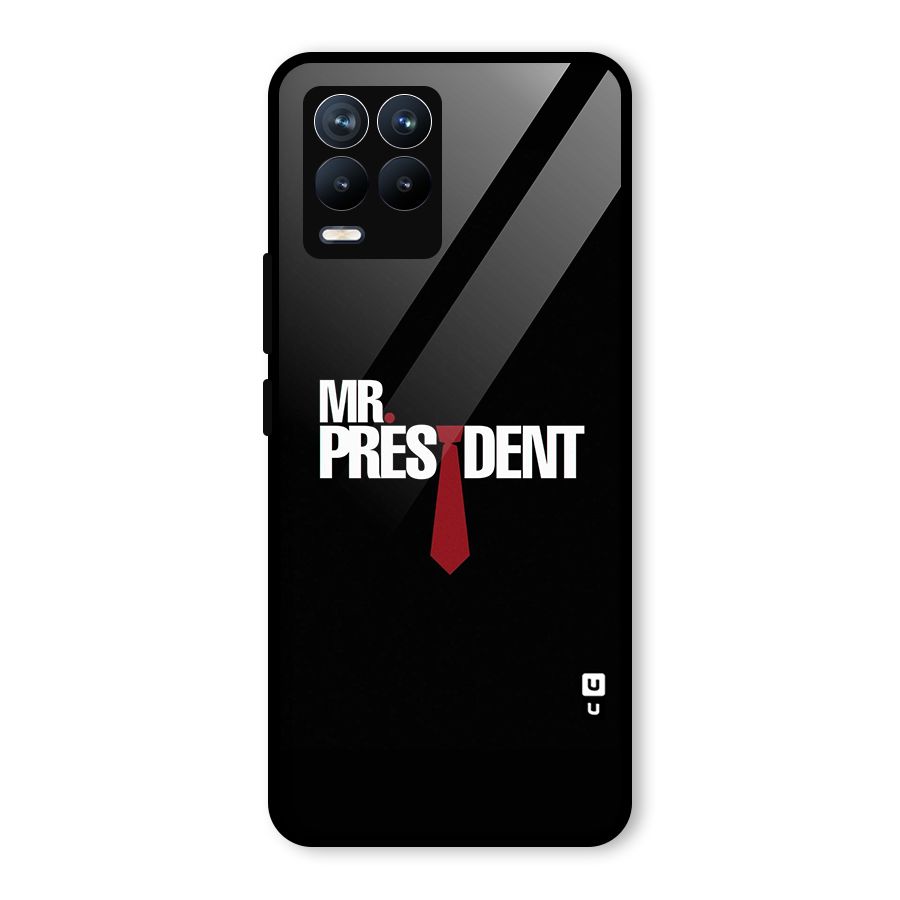 Mr President Glass Back Case for Realme 8