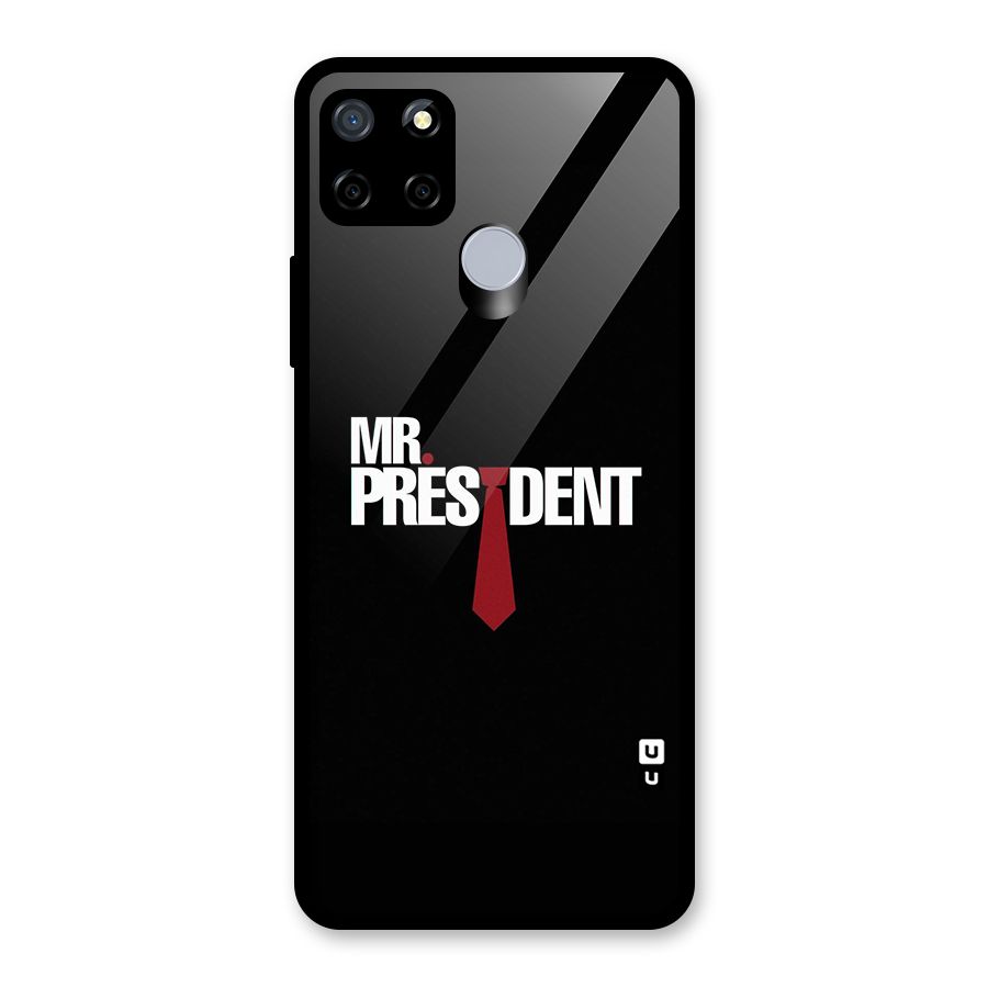 Mr President Glass Back Case for Realme C15