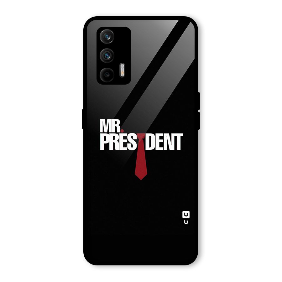 Mr President Glass Back Case for Realme GT 5G