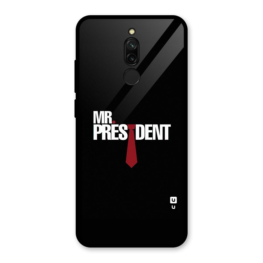 Mr President Glass Back Case for Redmi 8