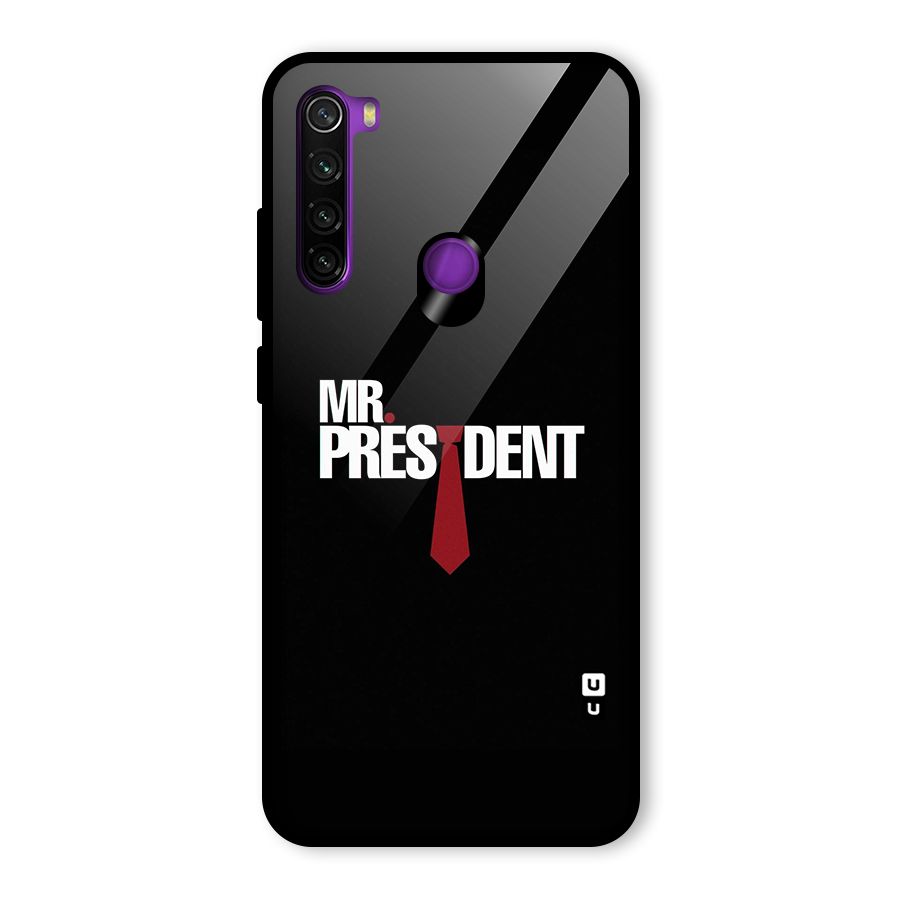 Mr President Glass Back Case for Redmi Note 8