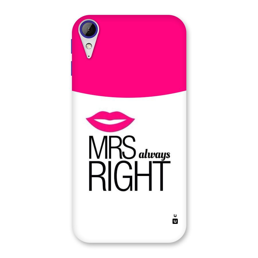 Mrs always right Back Case for Desire 830