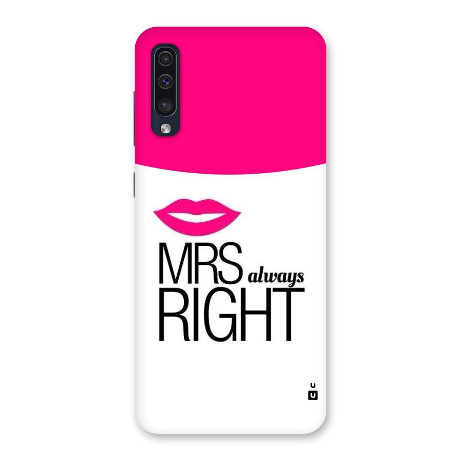 Mrs always right Back Case for Galaxy A50s