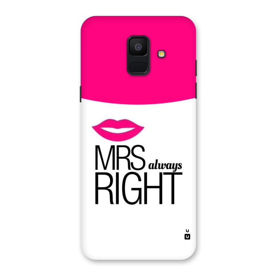 Mrs always right Back Case for Galaxy A6 (2018)