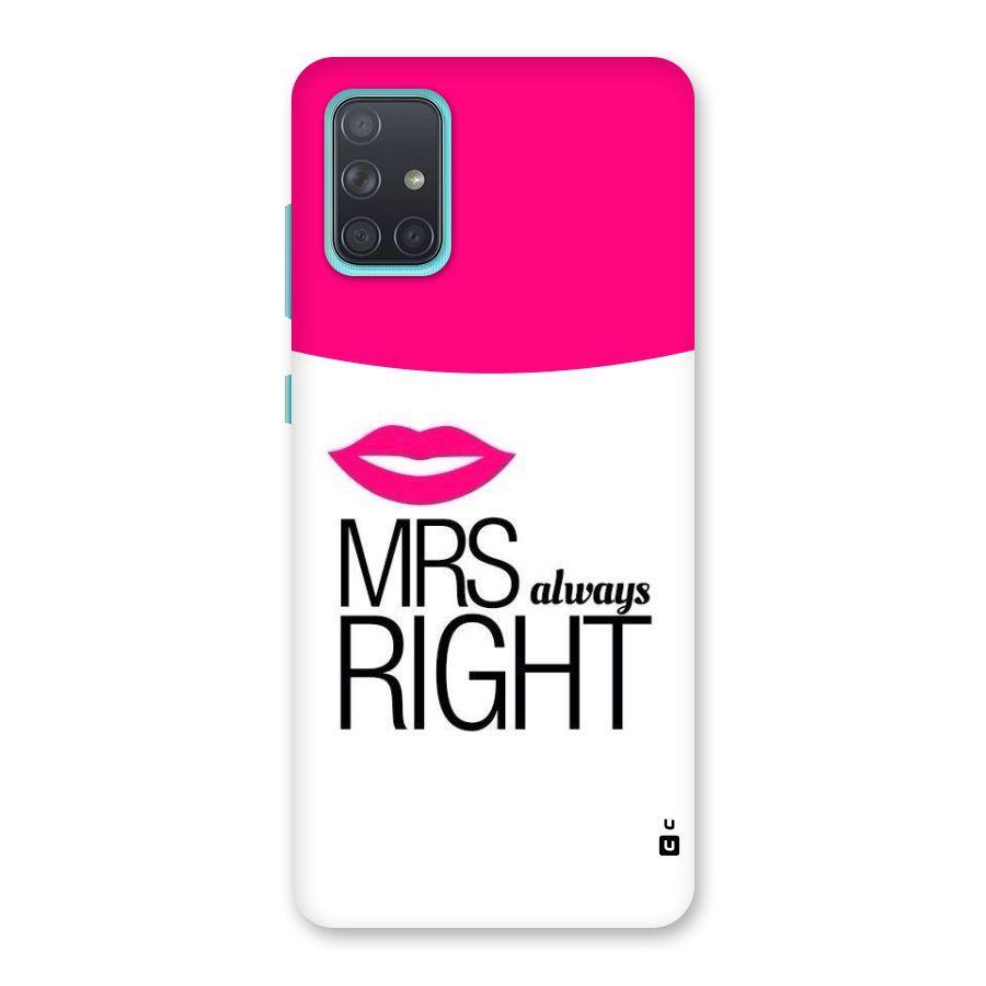 Mrs always right Back Case for Galaxy A71