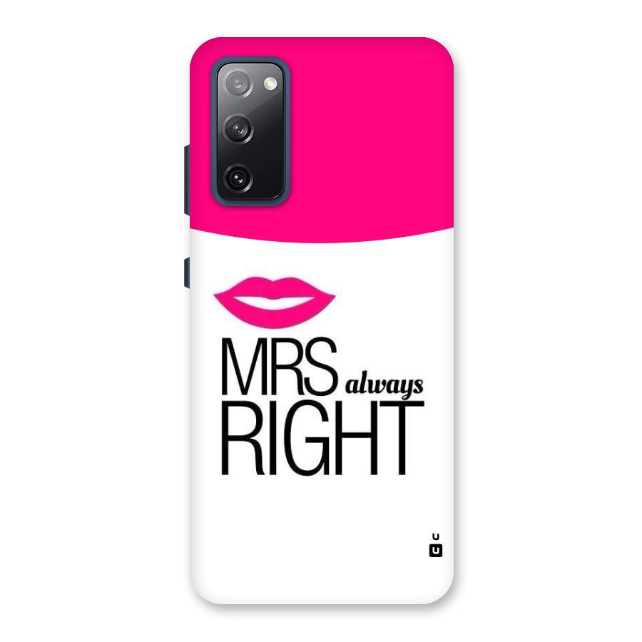 Mrs always right Back Case for Galaxy S20 FE