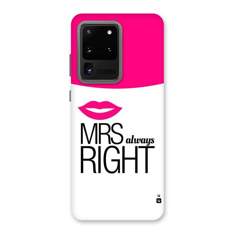 Mrs always right Back Case for Galaxy S20 Ultra