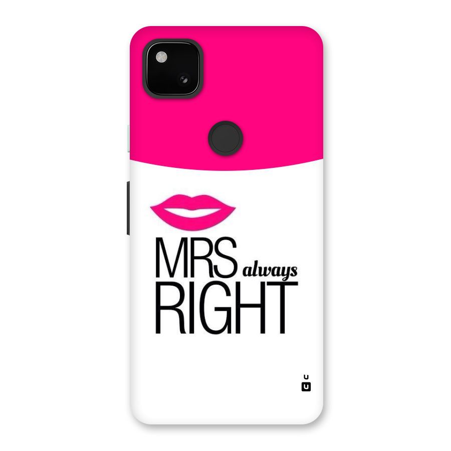 Mrs always right Back Case for Google Pixel 4a