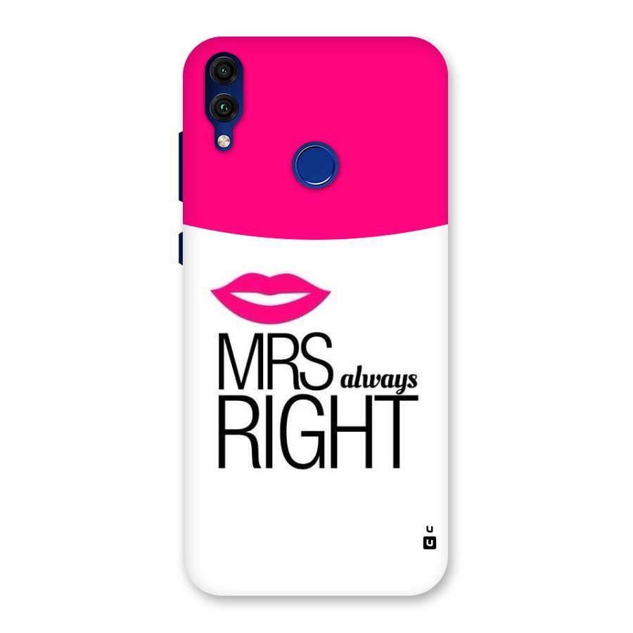 Mrs always right Back Case for Honor 8C