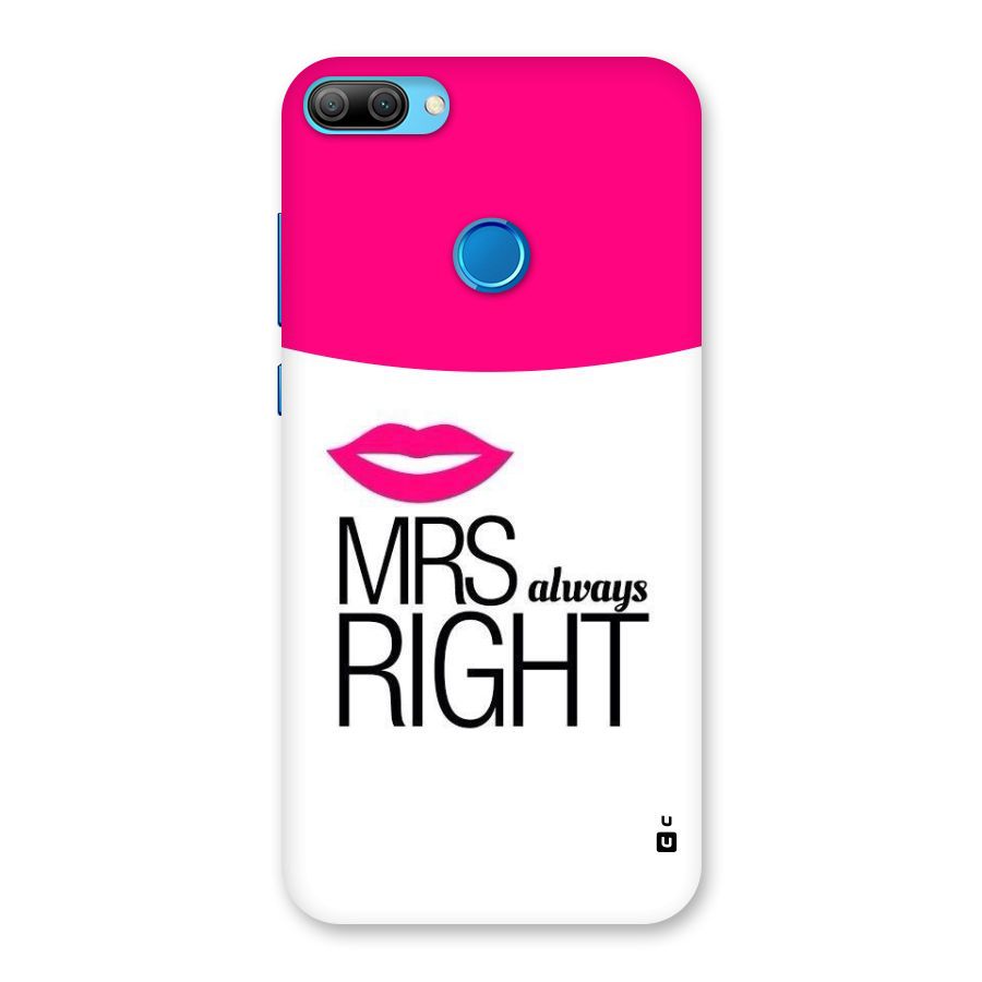Mrs always right Back Case for Honor 9N