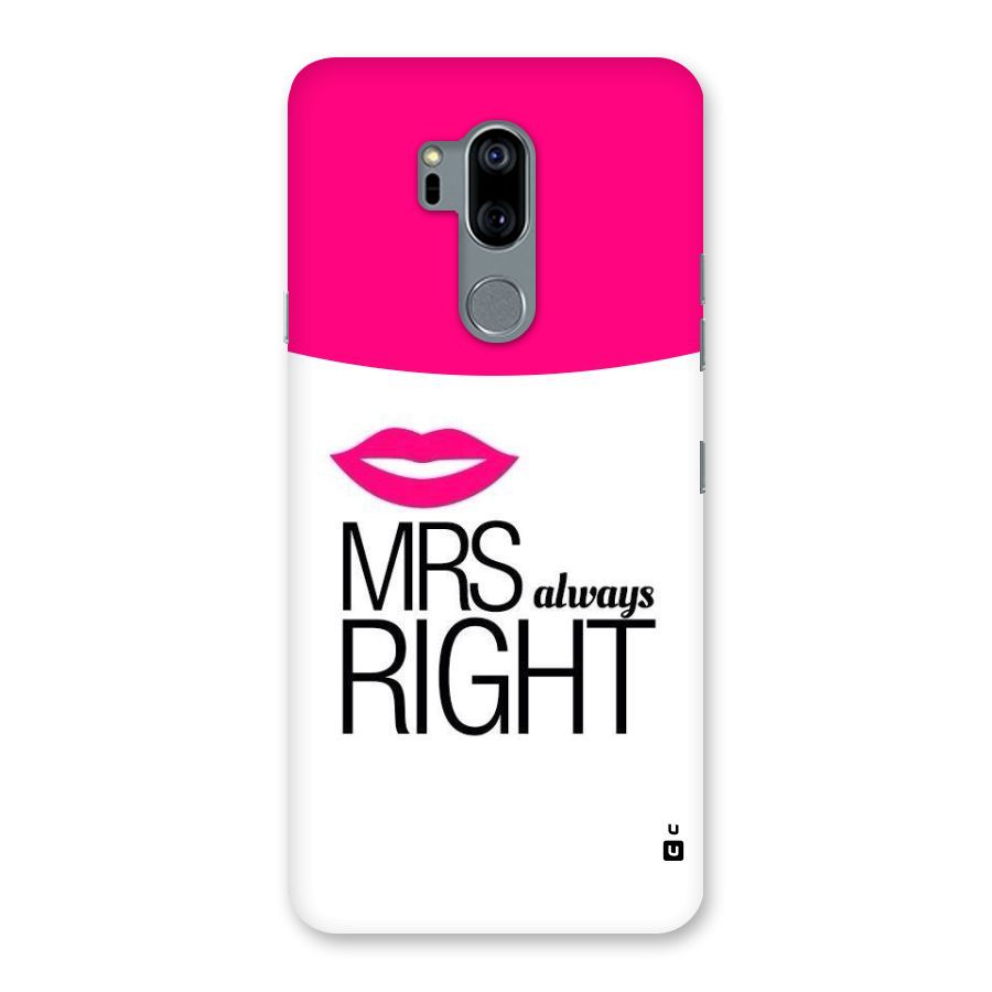 Mrs always right Back Case for LG G7