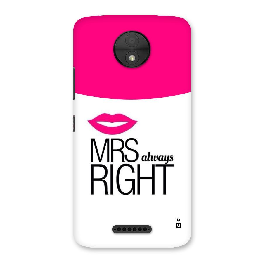 Mrs always right Back Case for Moto C