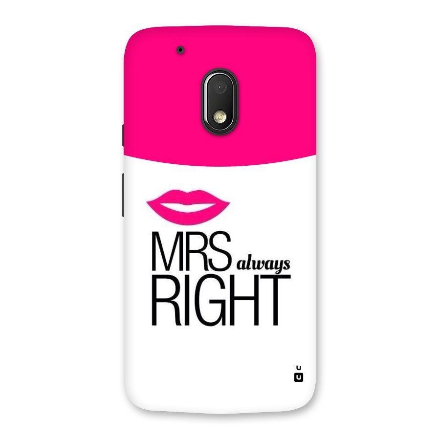 Mrs always right Back Case for Moto G4 Play