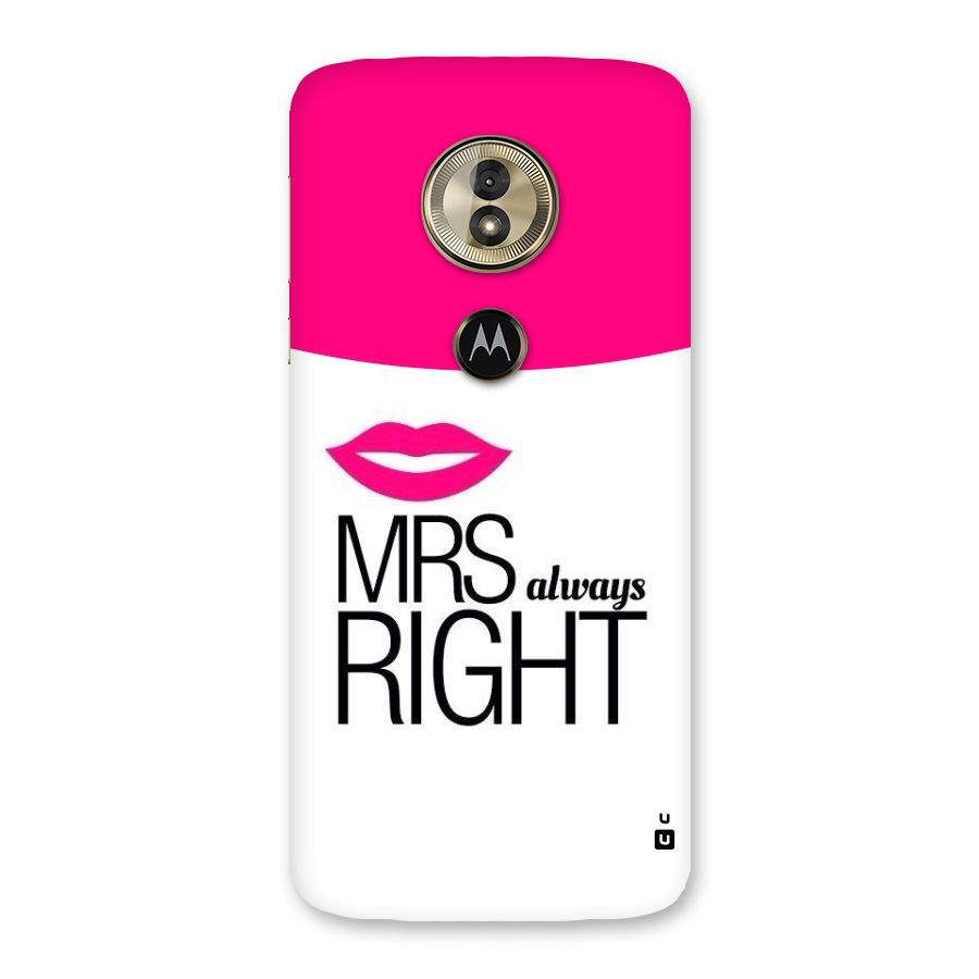 Mrs always right Back Case for Moto G6 Play