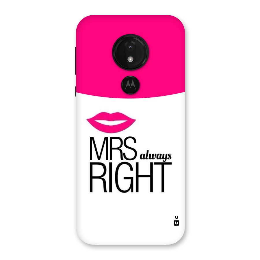 Mrs always right Back Case for Moto G7 Power