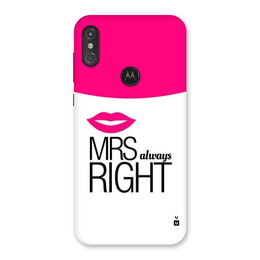 Mrs always right Back Case for Motorola One Power