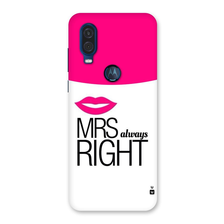 Mrs always right Back Case for Motorola One Vision