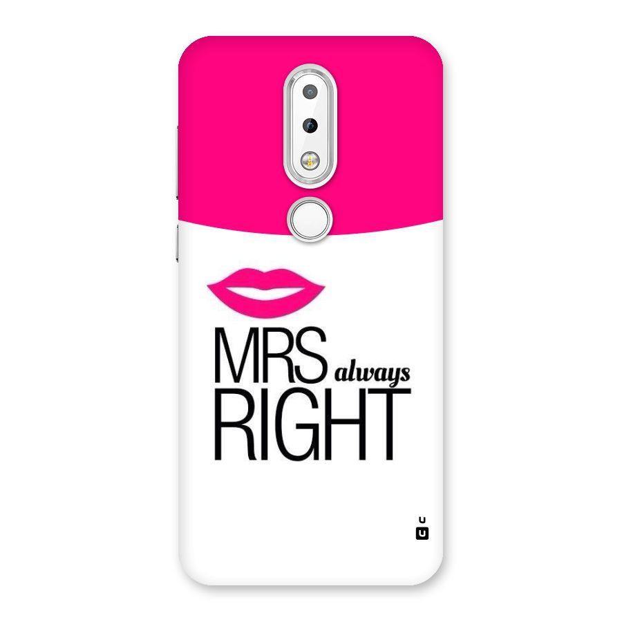 Mrs always right Back Case for Nokia 6.1 Plus