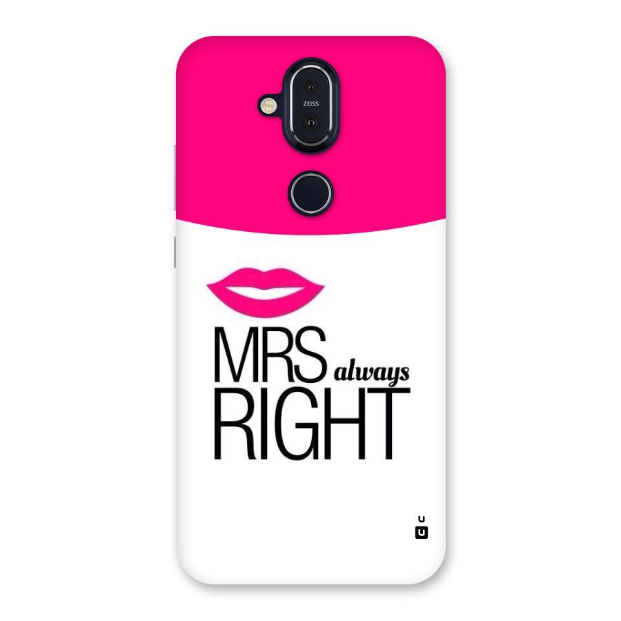 Mrs always right Back Case for Nokia 8.1