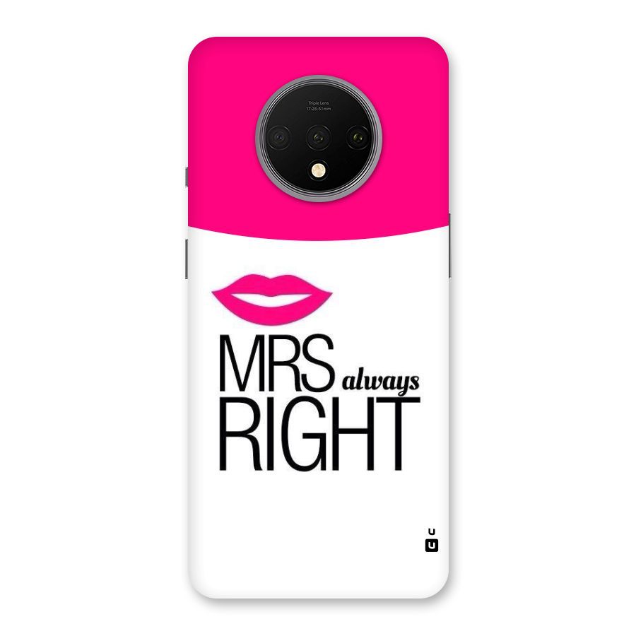 Mrs always right Back Case for OnePlus 7T