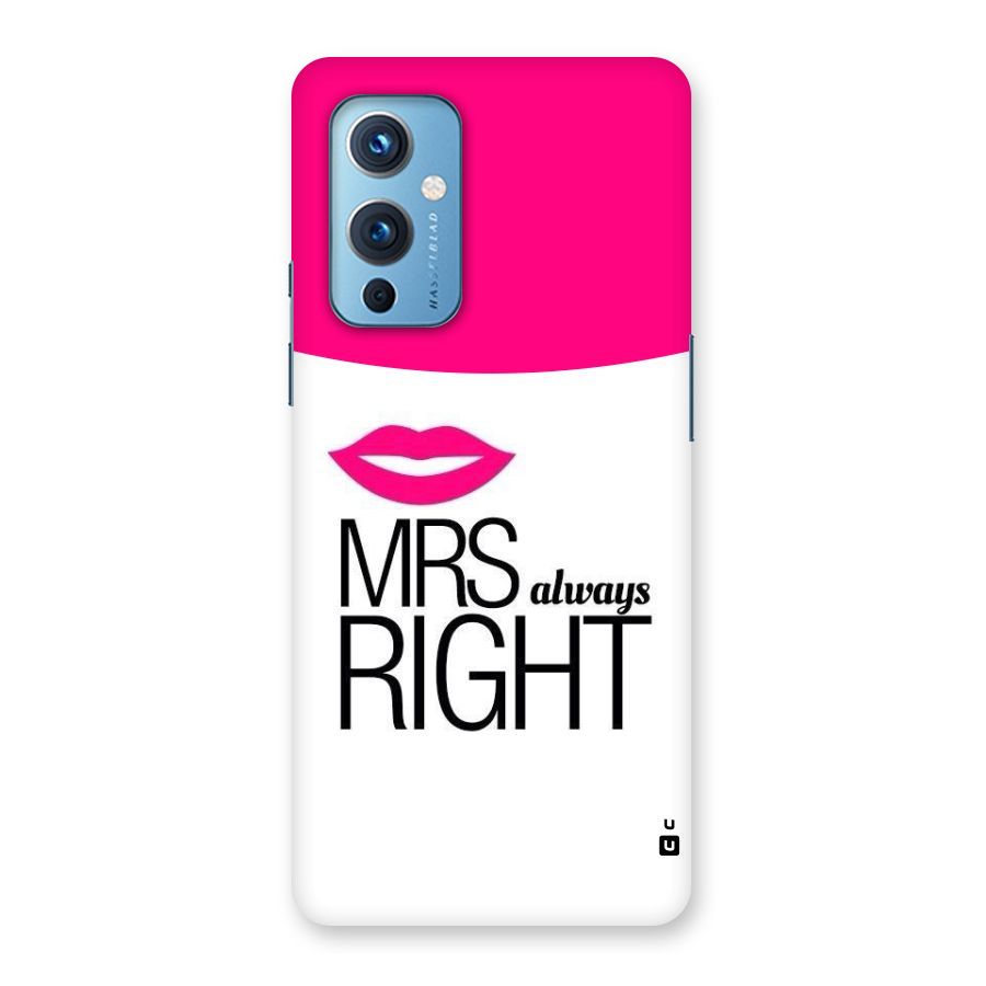 Mrs always right Back Case for OnePlus 9