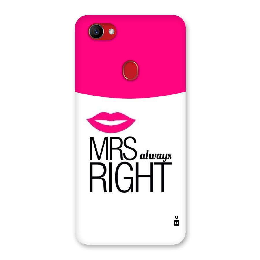 Mrs always right Back Case for Oppo F7