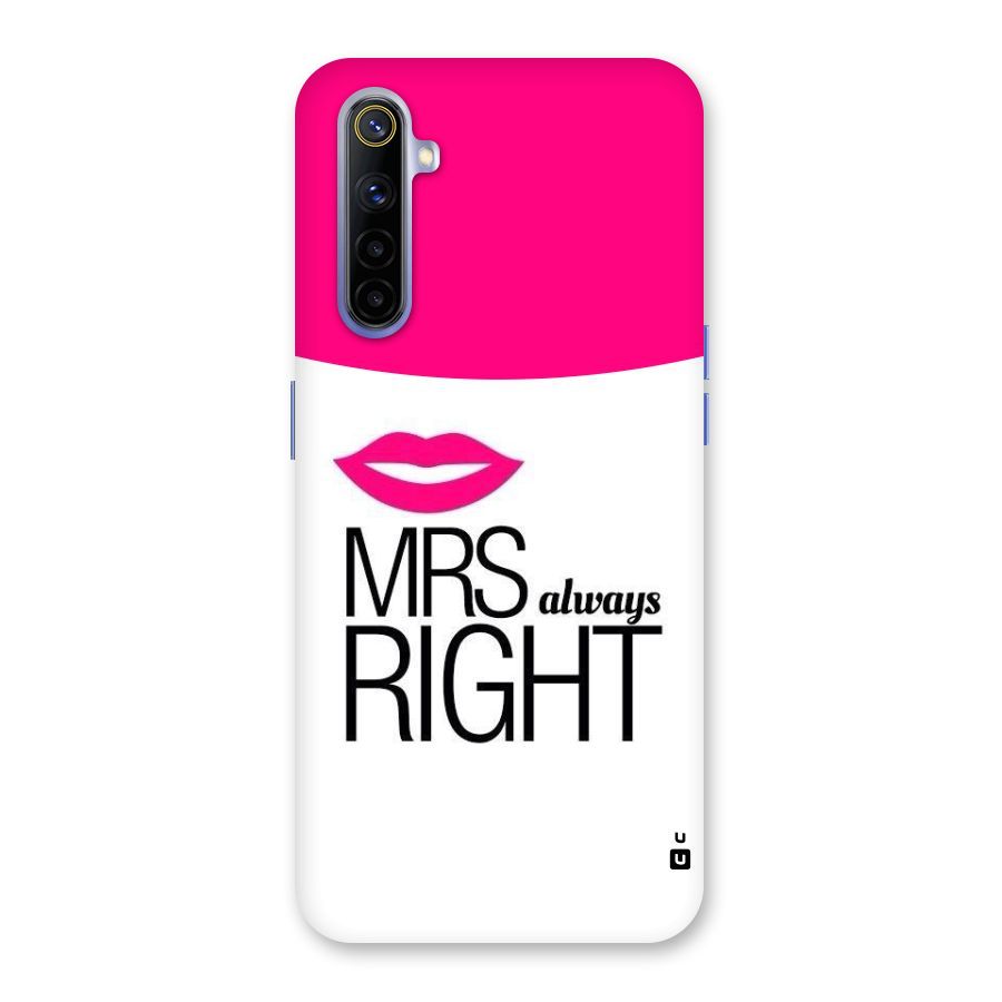 Mrs always right Back Case for Realme 6i
