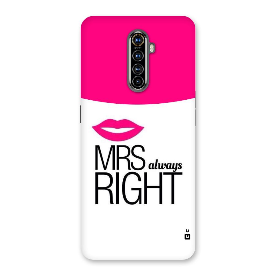 Mrs always right Back Case for Realme X2 Pro