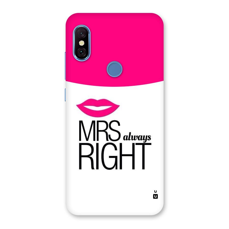 Mrs always right Back Case for Redmi Note 6 Pro
