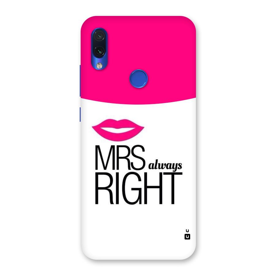 Mrs always right Back Case for Redmi Note 7