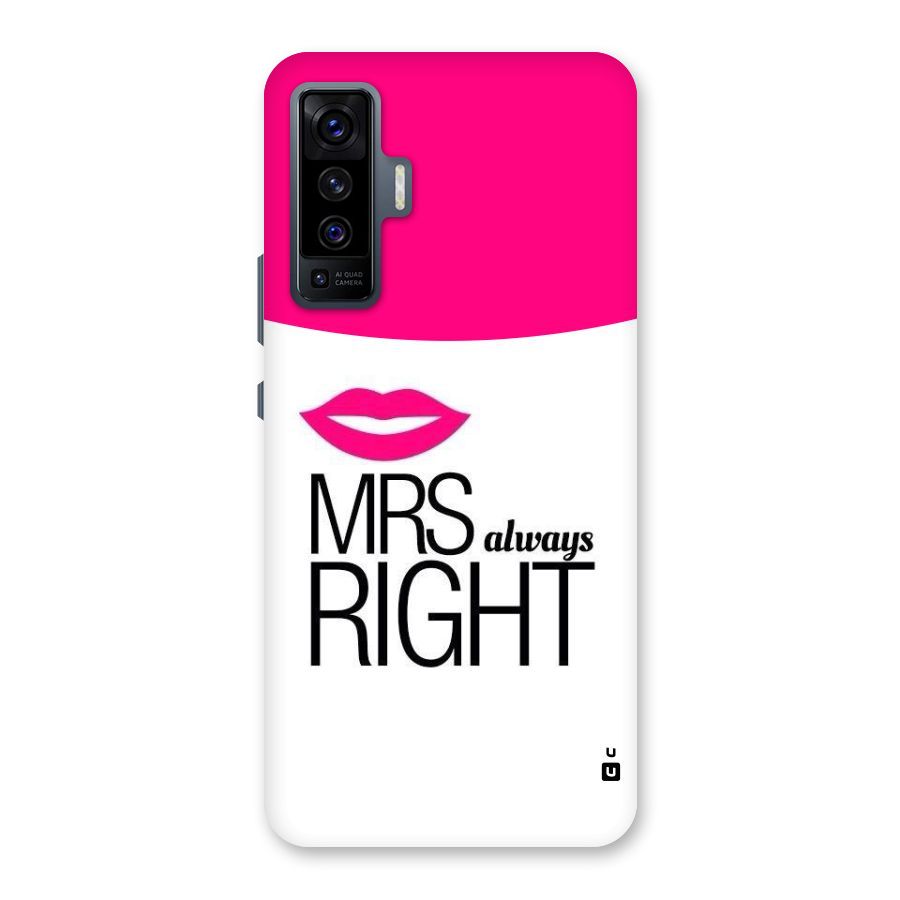 Mrs always right Back Case for Vivo X50