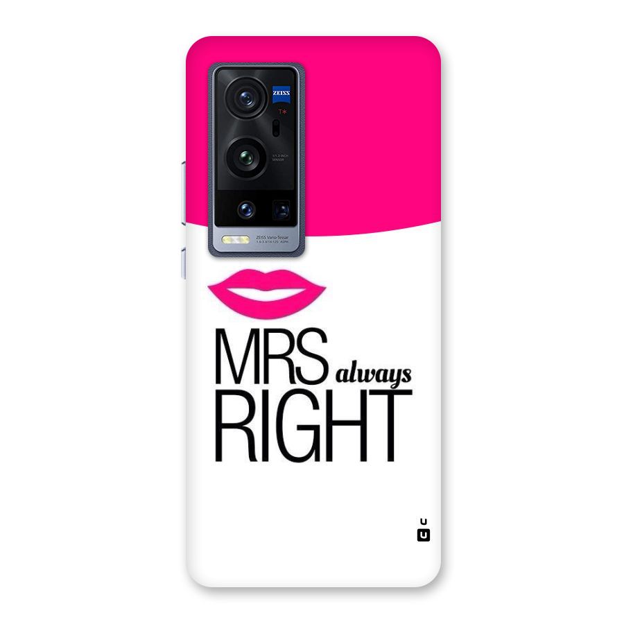 Mrs always right Back Case for Vivo X60 Pro Plus