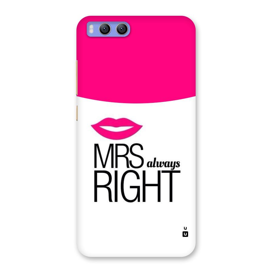 Mrs always right Back Case for Xiaomi Mi 6