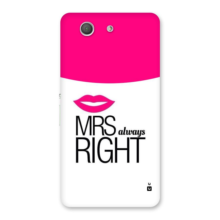 Mrs always right Back Case for Xperia Z3 Compact