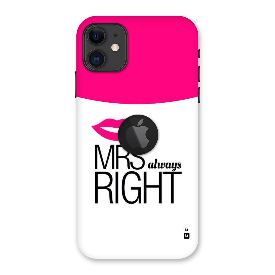 Mrs always right Back Case for iPhone 11 Logo Cut