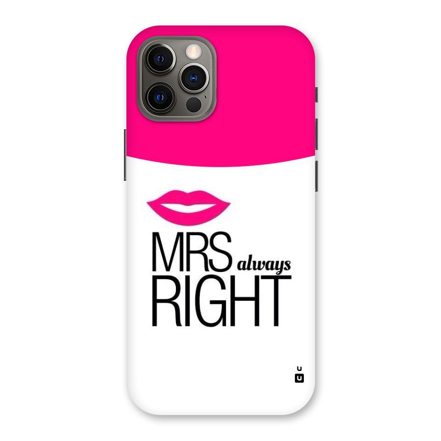 Mrs always right Back Case for iPhone 12 Pro