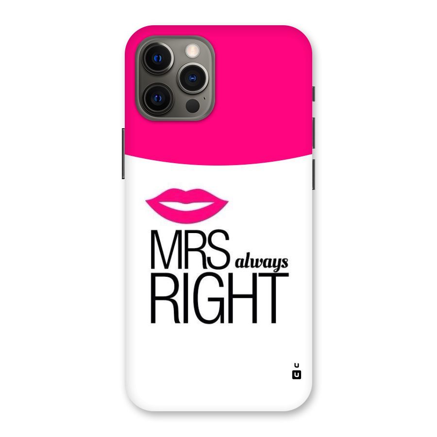 Mrs always right Back Case for iPhone 12 Pro Max