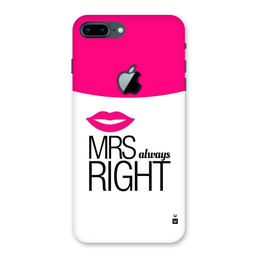 Mrs always right Back Case for iPhone 7 Plus Apple Cut