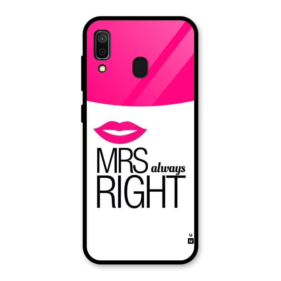 Mrs always right Glass Back Case for Galaxy A30