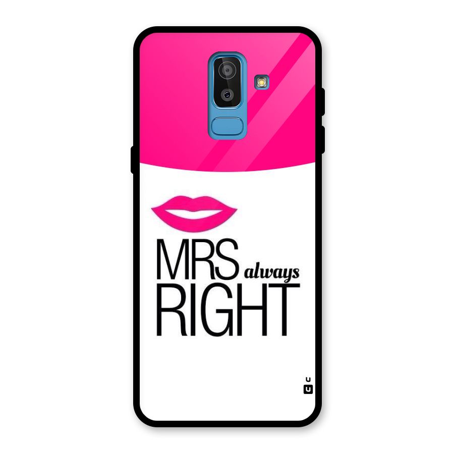 Mrs always right Glass Back Case for Galaxy J8