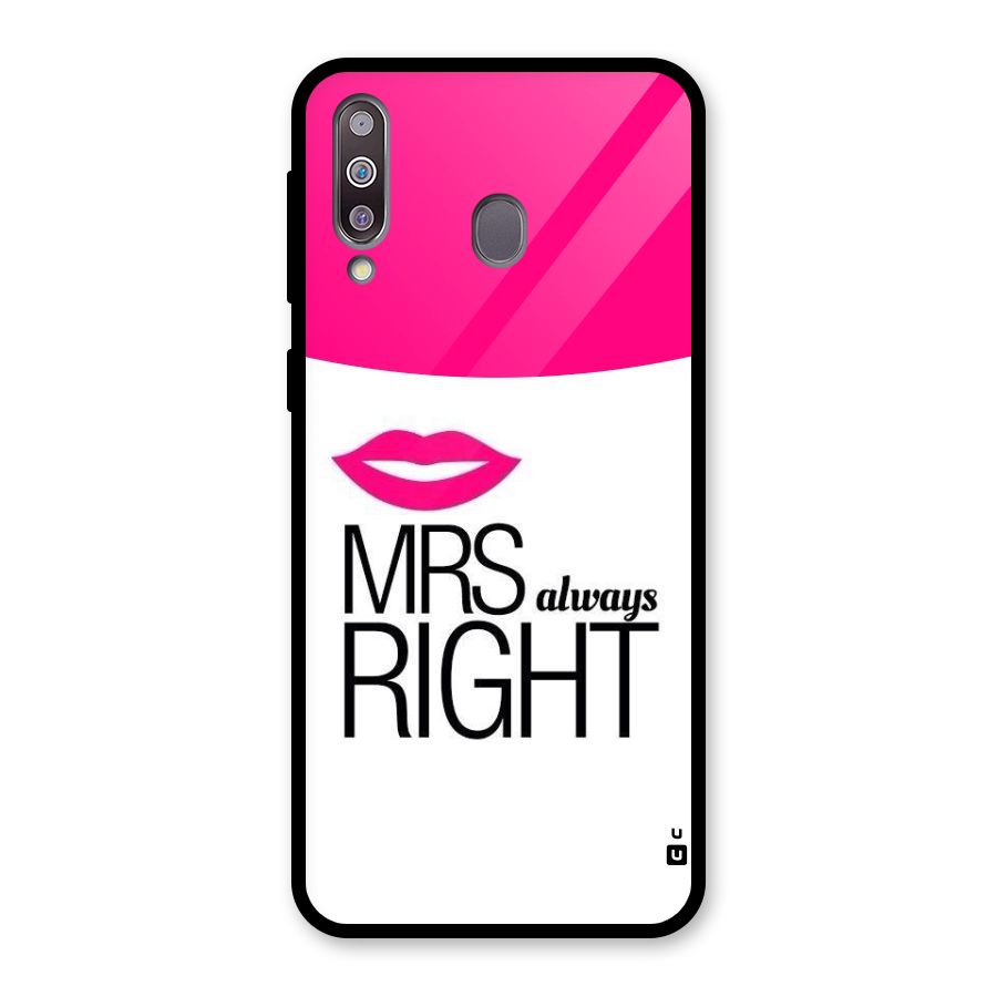 Mrs always right Glass Back Case for Galaxy M30