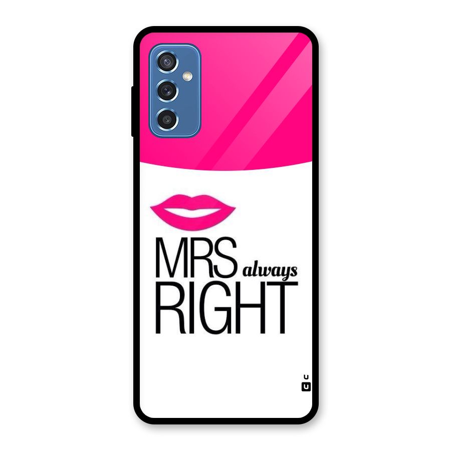 Mrs always right Glass Back Case for Galaxy M52 5G