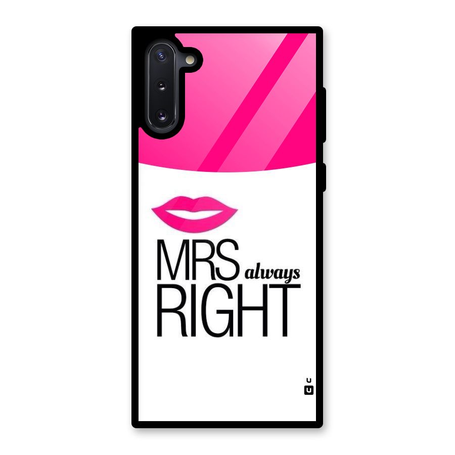 Mrs always right Glass Back Case for Galaxy Note 10