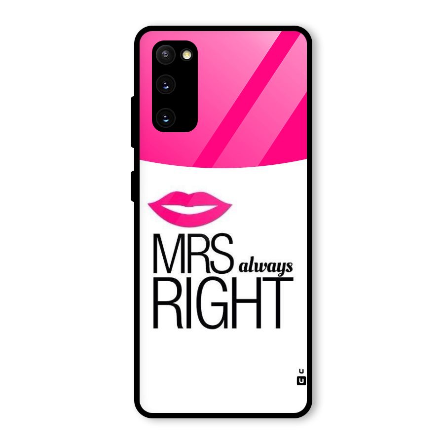 Mrs always right Glass Back Case for Galaxy S20 FE 5G