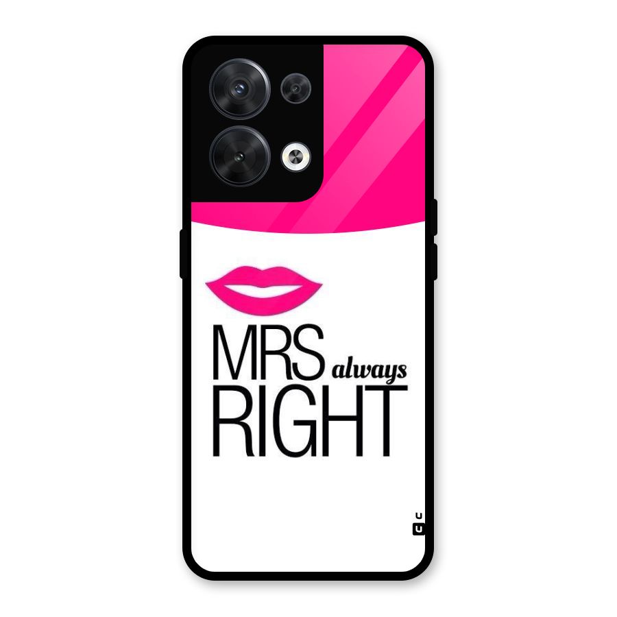 Mrs always right Glass Back Case for Oppo Reno8 5G