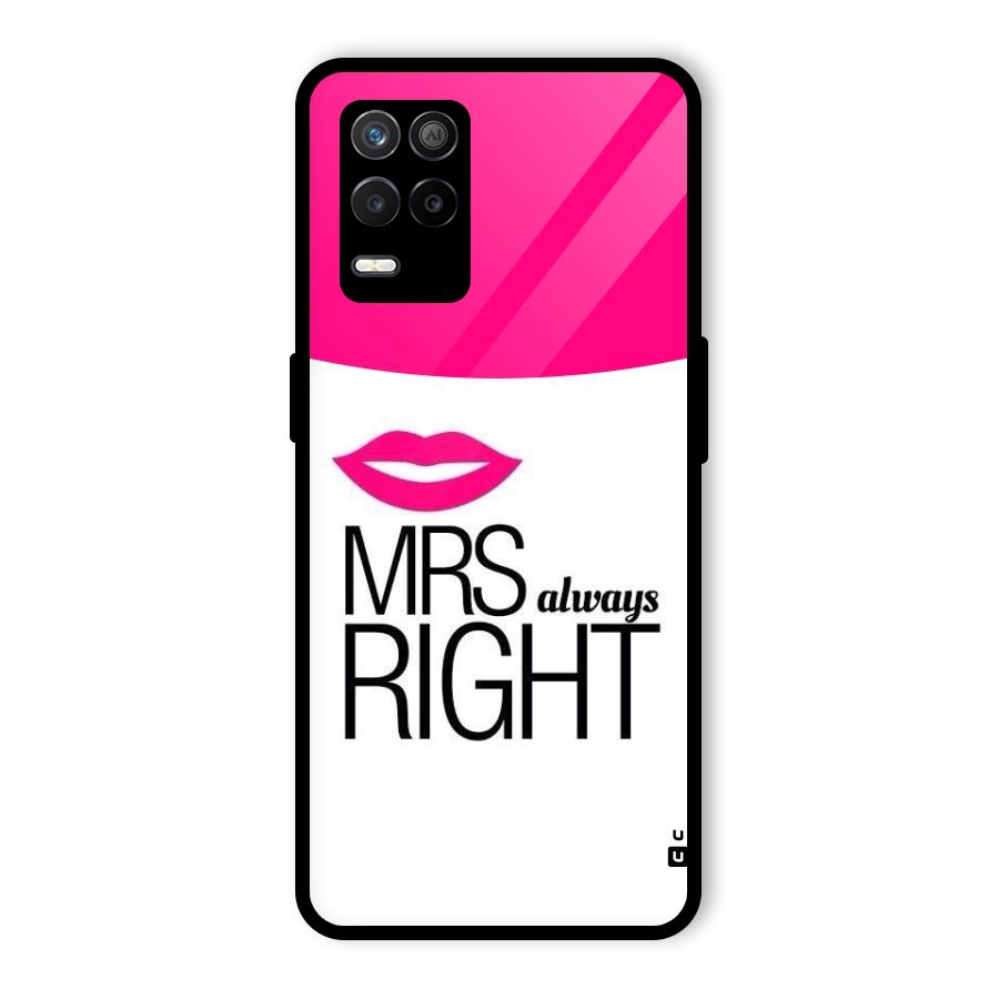 Mrs always right Glass Back Case for Realme 8 5G
