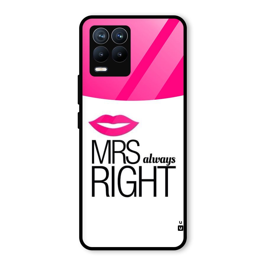 Mrs always right Glass Back Case for Realme 8 Pro