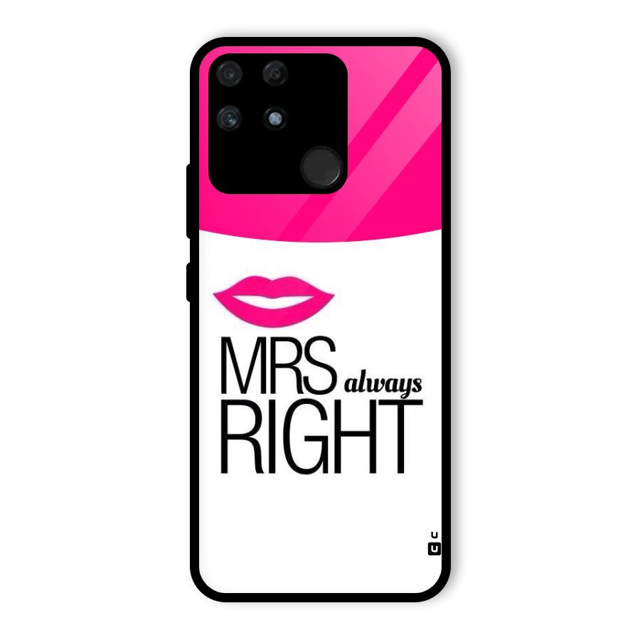Mrs always right Glass Back Case for Realme Narzo 50A